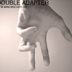 Double Adapter MFM Mini Mixtape 3 of 4