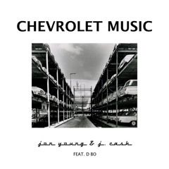 Chevrolet Music Feat. J. Cash and D Bo