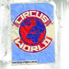 Circus World (Feat. Ben Sharpa & Wapi) | Free