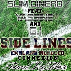 Yassine feat slim dinero And G.I.- side lines