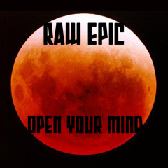 Raw Epic - Open Your Mind
