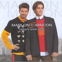 Marlon e Maicon - Você vai se arrepender