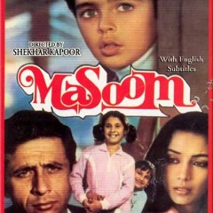 Tujhse naraz nahi - MASOOM