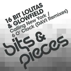 16 Bit Lolitas - Calling New York (DAVI Remix) Bits & Pieces