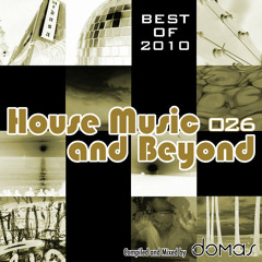 House Music and Beyond 026 (Best of 2010)