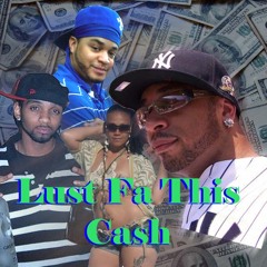 Lust Fa This Cash - Hazu, Kash-Is Kurrensy, Kid Priz and daLordaGame