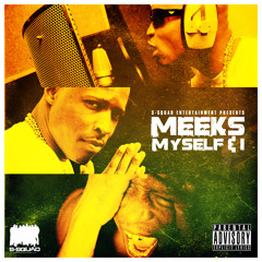 Meeks- Struggle Remix Ft Ampichino, Big Jaz, Malik, Smooth D "Meeks Myself & I The EP Snippet