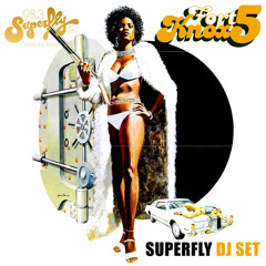 Fort Knox Five - "Superfly Mix"