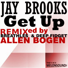 Jay Brooks - I Will HOUSE You (Allen Bogen's BREATHLESS remix)