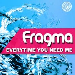 Fragma - Everytime You Need Me (Plastik Funk Remix)
