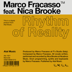 Marco Fracasso feat. Nica Brooke-Rhythm of Reality (Realistic Handling Mix)