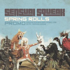 Sensual Squeak - Spring Rolls