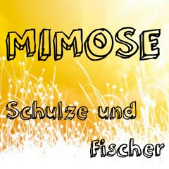 Schulze & Fischer - Mimose (preview)