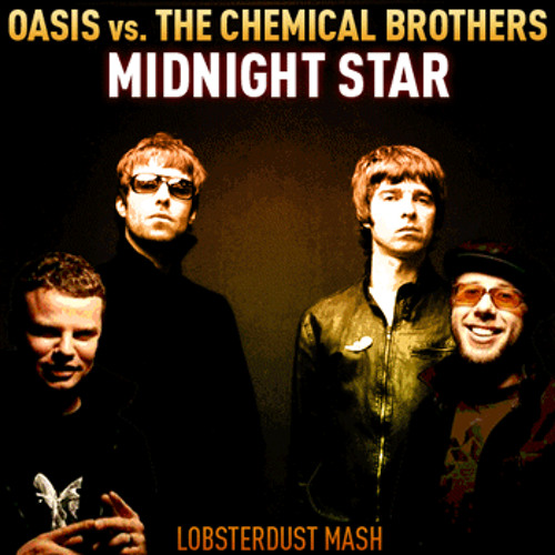Stream Oasis - Chemical Brothers, MidnightStar, Lobsterdust
