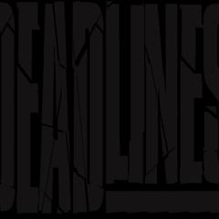 DEADLINES - Think Fast (Hold Your Tongue) DEMO
