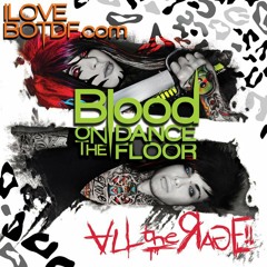 Blood On Te Dance Floor - All The Rage!