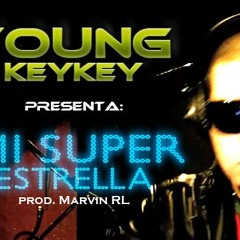 Young Keykey ''The Diamond Boy'' - Mi Super Estrella (Prod. Marvin RL)