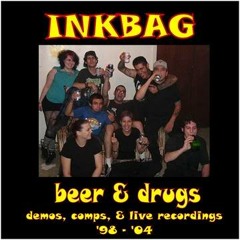 Inkbag - Danny's Drunk Again