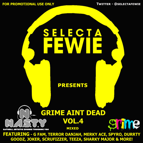 Selecta Fewie Presents- Grime Aint Dead Vol4