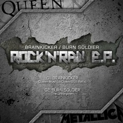 Brainkicker - Queen Must Go Down (2011 Refix)