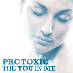Protoxic Ft. Rico Caruso - The You In Me (Vocal Mix) OUT NOW