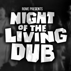 Rome - Night of the Living Dub