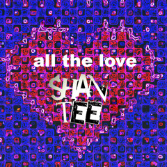 "All the love" by Shantee 1XD Track N°14 192062011