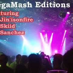 DJ [J]їи'isonfire, DJ Skiid, DJ' Sanchez - MegaMash Editions #1