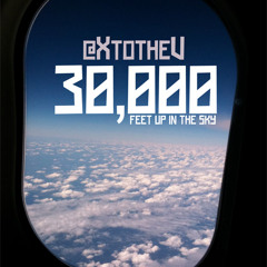 XV - 30,000 Feet Up In The Sky