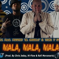 Oneil Ft. Yaga y Mackie & Franco El Gorila - Mala Mala(FullPauta)
