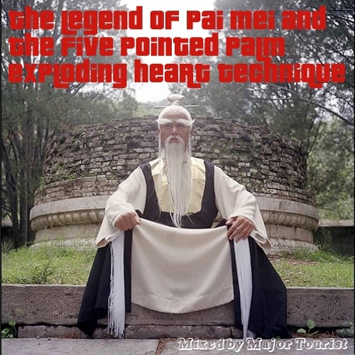 Stream The Legend of Pai Mei and the Five Pointed Palm Exploding Heart  Technique by Major Tourist (mix-ups) | Listen online for free on SoundCloud