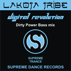 LAKOTA TRIBE - DIGITAL REVOLUTION ( Dirty Power Bass Mix)