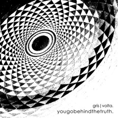 You Go Behind The Truth