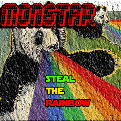 MonstaR - Steal the Rainbow (Original) Free Download!! [Rhinofist Records]