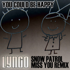 YOU COULD BE HAPPY - SNOW PATROL - (LYNGO REMIX)