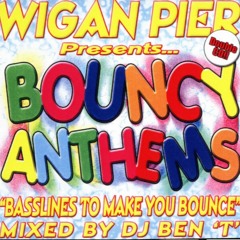 Wigan Pier - Bouncy Anthems