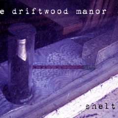 05 Driftwood Manor The Fog Will Rise At Dawn Mp3