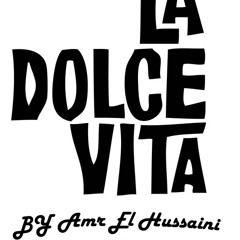 La Dolce Vita 047 By Amr El Hussaini (Guest Mix Seif Zee & Shock N SonYk)