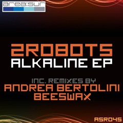 2Robots - Alkaline (Andrea Bertolini Remix)