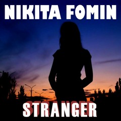 Nikita Fomin - Stranger (2011)