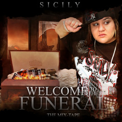 Sicily - Welcome To The Funeral The Mixtape