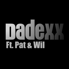 Dadexx - "Noi Non Moriremo Mai" (Feat. Pat & Wil)