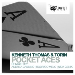 Kenneth Thomas & Torin - Pocket Aces (Andrea Cassino Mix) [Lowbit]