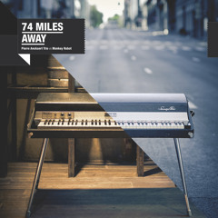 74 Miles Away - So Amazing