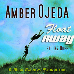 'Float Away' Feat Dez Hope