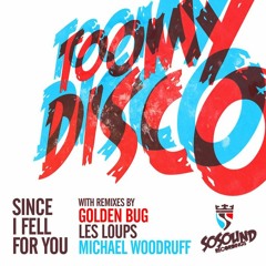 Toomy Disco-Since I Fell For You(Golden Bug Remix)