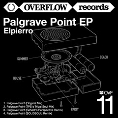 OVF 11 / Elpierro - Palgrave Point EP (Incl. TPS / Søhest / SOLIDSOUL Remixes)