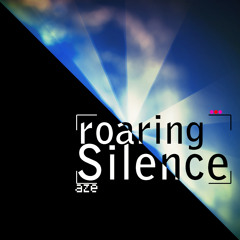 Aze - Roaring Silence [FREE]