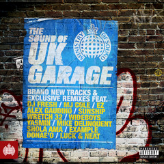 The Sound of UK Garage (Ministry of Sound) Mega Mix