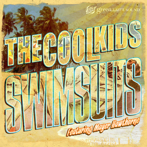 The Cool Kids - "Swimsuits (Featuring Mayer Hawthorne)"